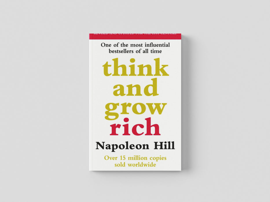 Think And Grow Rich by Napoleon Hill
