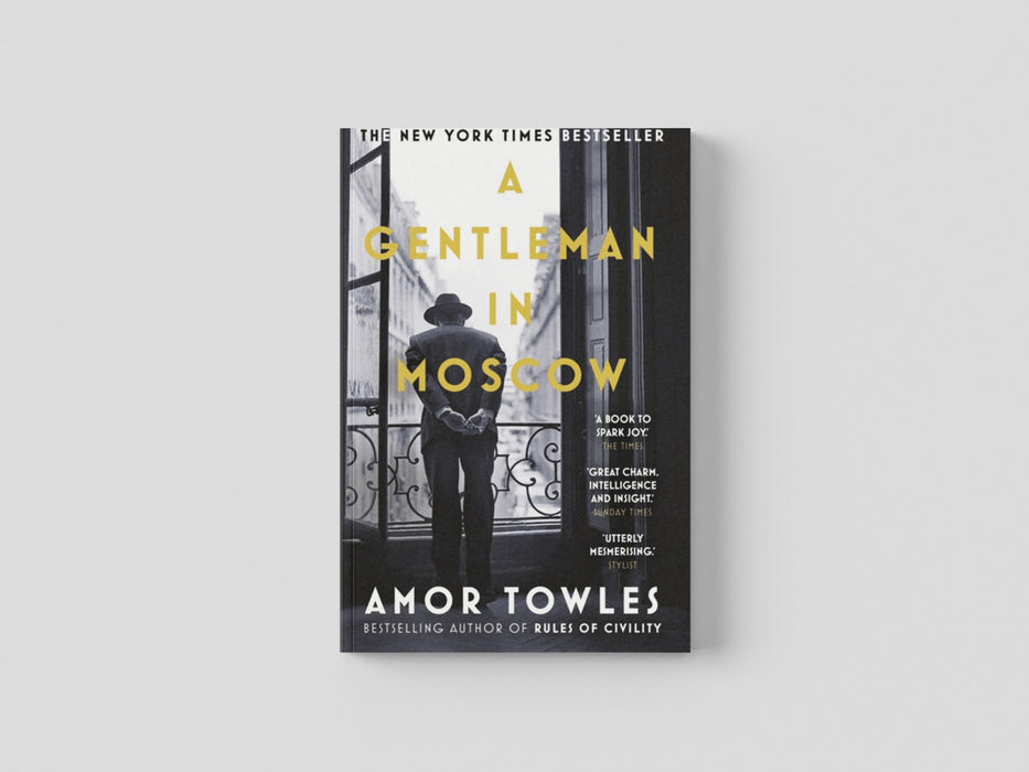 A Gentleman in Moscow by Amor Towles