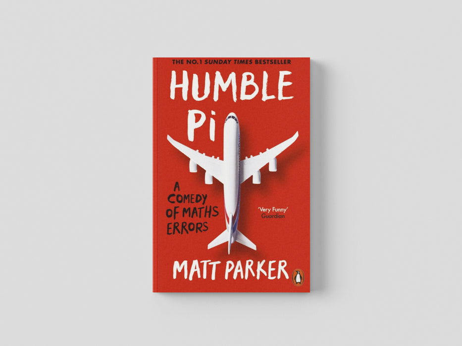 Humble Pi: A Comedy of Maths Errors by Matt Parker