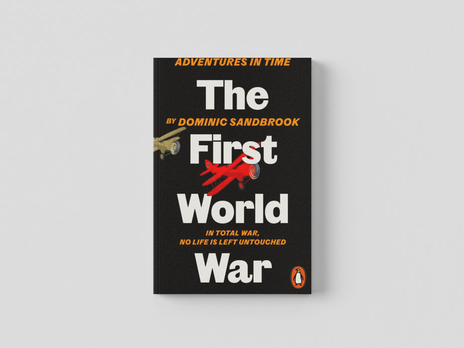 Adventures in Time: The First World War Paperback / softback