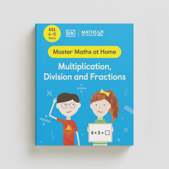 Maths — No Problem! Multiplication, Division and Fractions, Ages 4-6 (Key Stage 1) Paperback / softback
