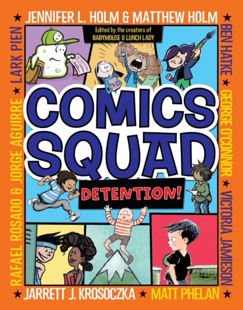 Comics Squad #3: Detention! by Jennifer L. Holm