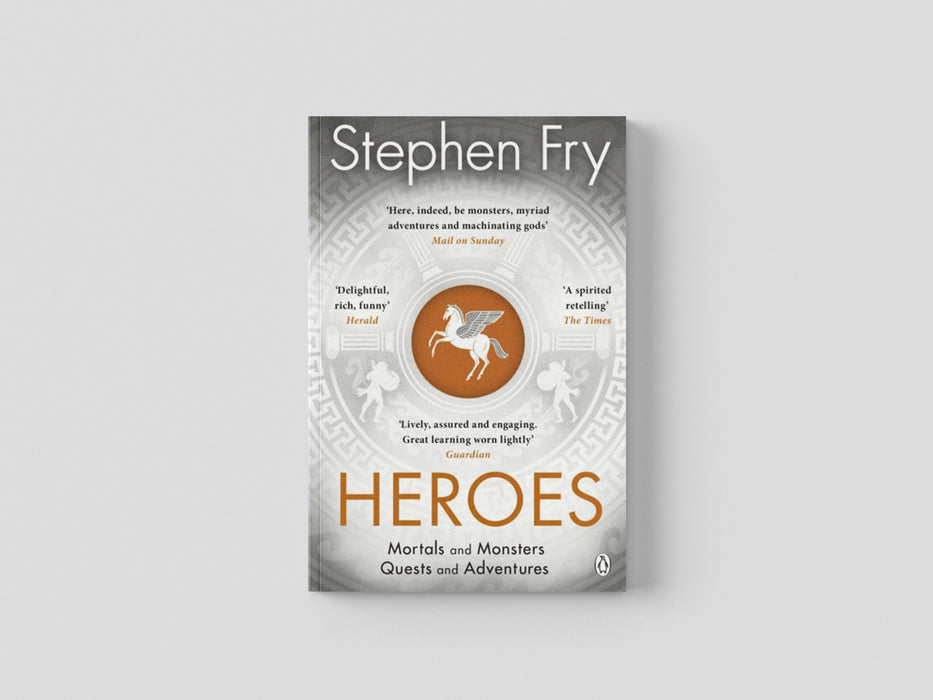Heroes: Mortals and Monsters, Quests and Adventures by Stephen Fry