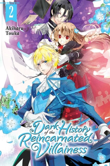 The Dark History of the Reincarnated Villainess, Vol. 2 by Toka Akiharu