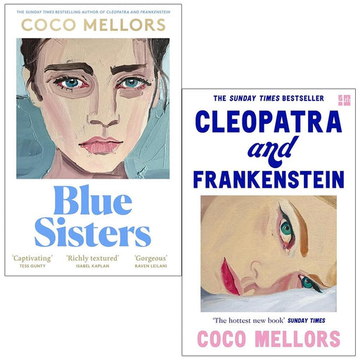 Cleopatra and Frankenstein & Blue Sisters By Coco Mellors: 2 Books Collection Set - Fiction - Paperback/Hardback