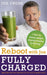 Reboot with Joe: Fully Charged by Joe Cross - Non Fiction - Paperback