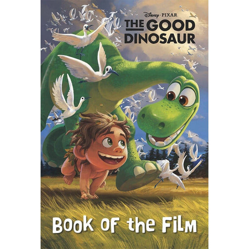 Disney Pixar's the Good Dinosaur: Book of the Film - Ages 7-10 - Paperback - 34