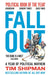 Fall Out : A Year of Political Mayhem by Tim Shipman - Fiction - Paperback - 13