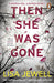 Then She Was Gone: By Lisa Jewell - Fiction - Paperback