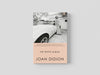 The White Album by Joan Didion