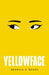 Yellowface by Rebecca F Kuang
