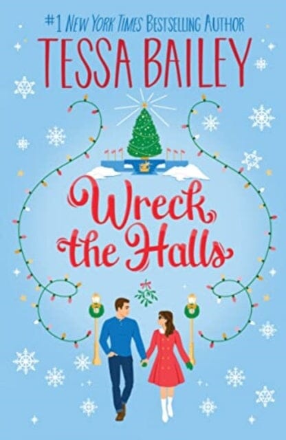 Wreck the Halls UK : A Novel by Tessa Bailey