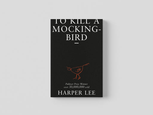 To Kill A Mockingbird by Harper Lee