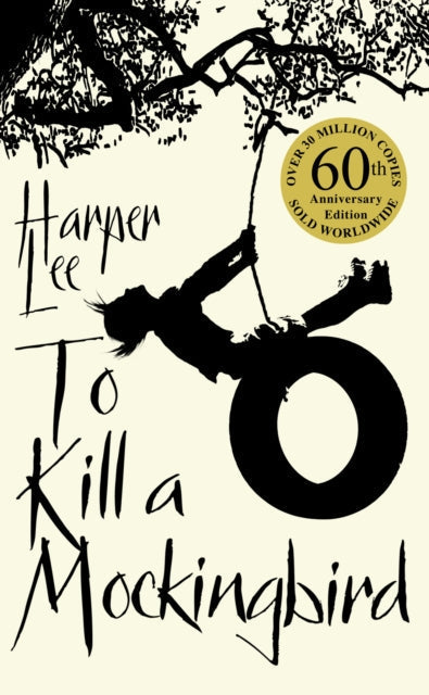 To Kill A Mockingbird 60th Anniversary Edition by Harper Lee