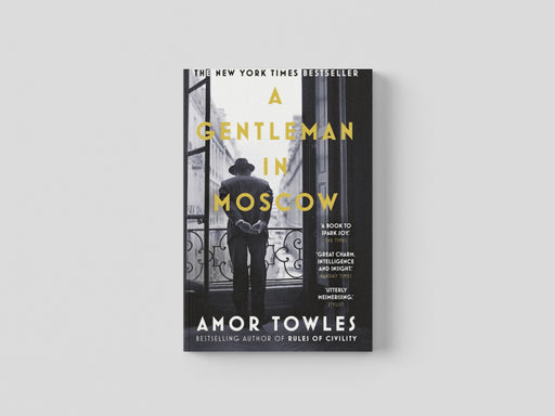 A Gentleman in Moscow by Amor Towles