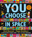 You Choose in Space by Pippa Goodhart