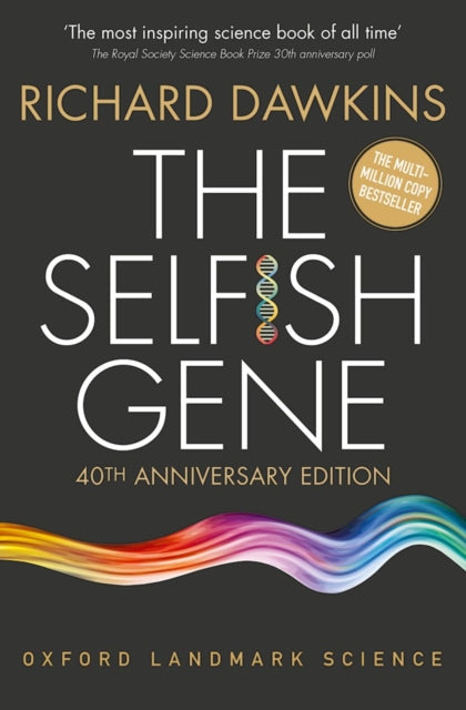 The Selfish Gene 40th Anniversary Edition by Richard Dawkins