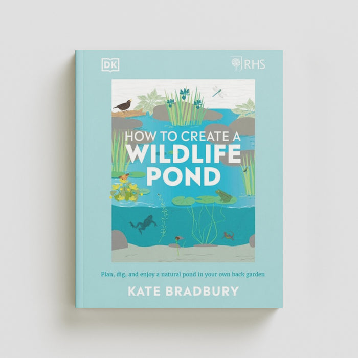 RHS How to Create a Wildlife Pond Hardback