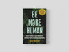 Be More Human Paperback / softback