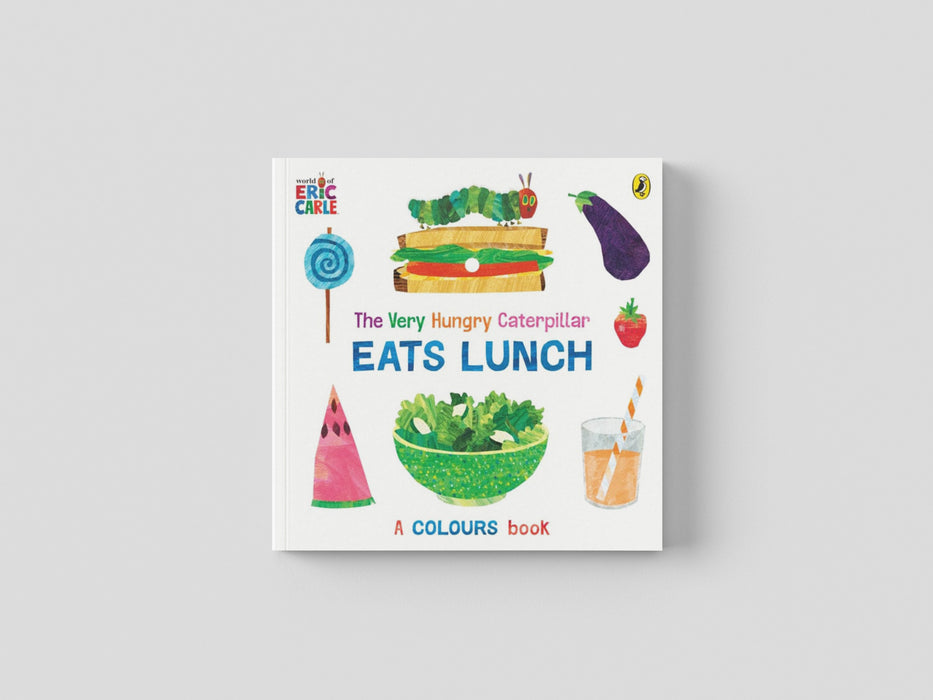 The Very Hungry Caterpillar Eats Lunch Board book