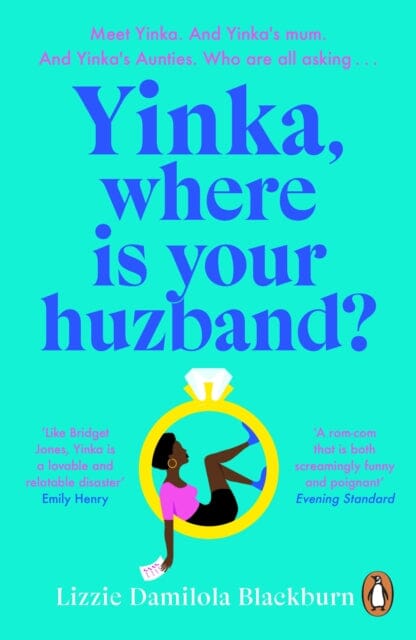 Yinka, Where is Your Huzband? : `A big hearted story about friendship, family and love' Beth O'Leary by Lizzie Damilola Blackburn
