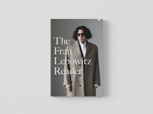 The Fran Lebowitz Reader Paperback / softback