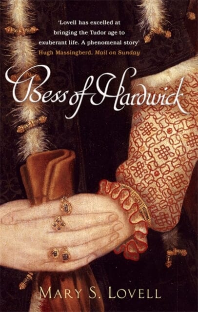 Bess Of Hardwick: First Lady of Chatsworth by Mary S. Lovell
