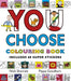 You Choose: Colouring Book with Stickers