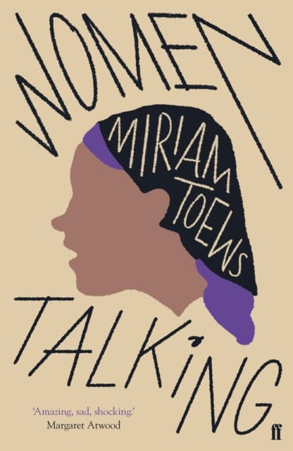 Women Talking : The Oscar-winning film starring Rooney Mara, Jessie Buckley and Claire Foy