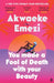 You Made a Fool of Death With Your Beauty : THE SUMMER'S HOTTEST ROMANCE by Akwaeke Emezi