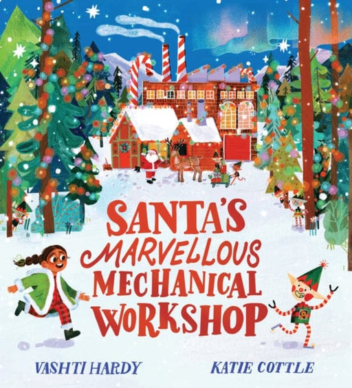 Santa's Marvellous Mechanical Workshop (PB) by Vashti Hardy