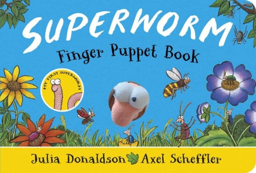 Superworm Finger Puppet Book - the wriggliest, squiggliest superhero ever! by Julia Donaldson