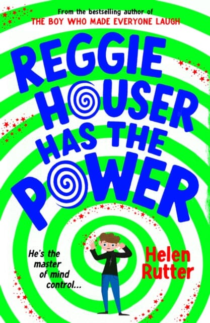 Reggie Houser Has the Power by Helen Rutter