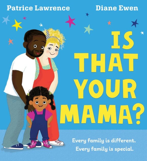 Is That Your Mama? (PB) by Patrice Lawrence