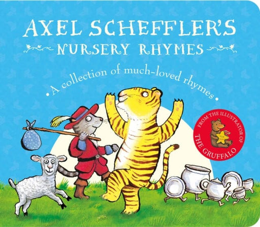 Axel Scheffler's Nursery Rhymes by Axel Scheffler