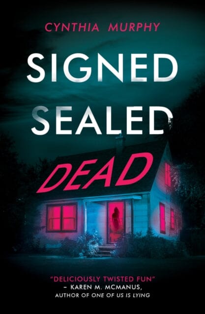 Signed Sealed Dead by Cynthia Murphy