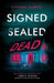 Signed Sealed Dead by Cynthia Murphy