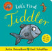 Let's Find Tiddler (Felt flap Novelty BB) by Julia Donaldson