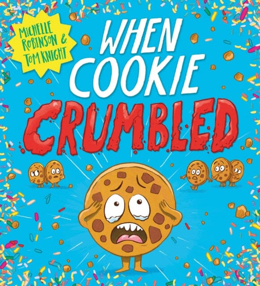 When Cookie Crumbled (PB) by Michelle Robinson