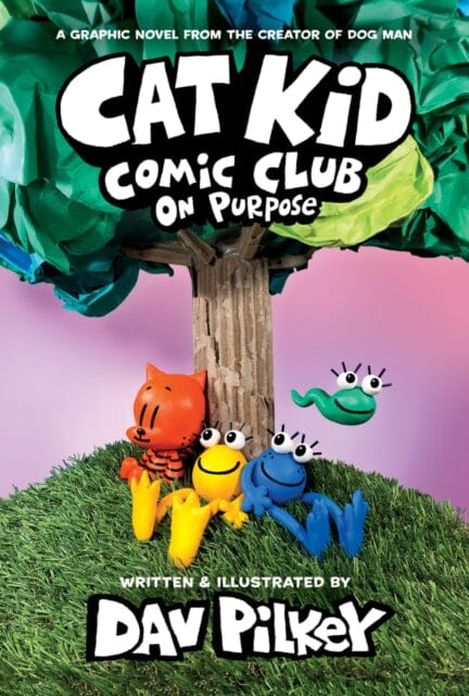 Cat Kid Comic Club 3: On Purpose by Dav Pilkey - Paperback