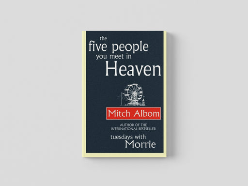 The Five People You Meet In Heaven by Mitch Albom
