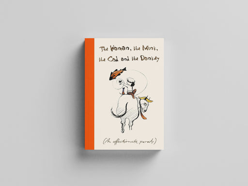 The Woman, the Mink, the Cod and the Donkey Hardback