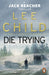 Die Trying: (Jack Reacher 2) by Lee Child