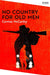 No Country for Old Men by Cormac McCarthy