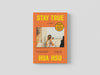 Stay True Paperback / softback