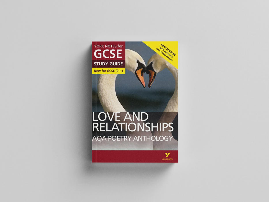 AQA Poetry Anthology - Love and Relationships: York Notes for GCSE (9-1) : Second edition
