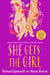 She Gets the Girl by Rachael Lippincott