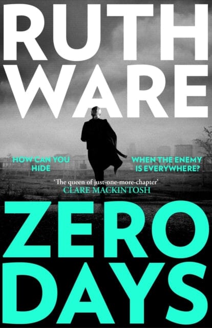 Zero Days : The deadly cat-and-mouse thriller from the international bestselling author by Ruth Ware