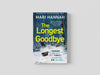 The Longest Goodbye Paperback / softback