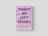 Things We Left Behind Paperback / softback